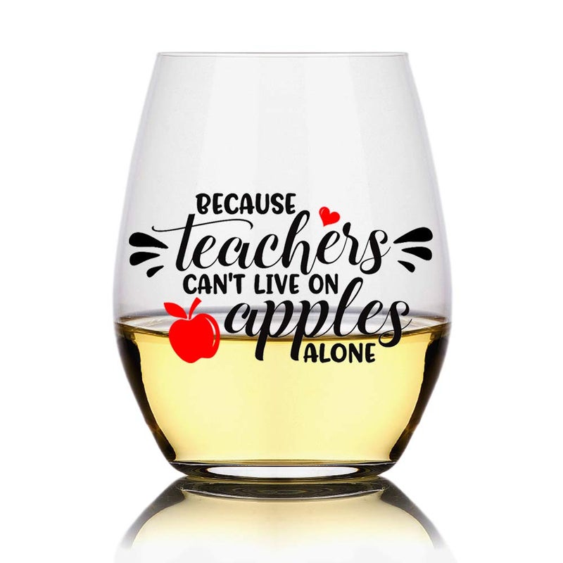 Perfectinsoy Because Teachers Can't Live On Apples Alone Wine Glass - Teacher & Year End Graduation Gift, Birthday, Christmas & Thank You Gift for Her, Mom, Women, Wife, Boss, Sister, Friend - Image 1